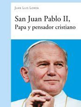 San Juan Pablo II, Papa y pensador cristiano