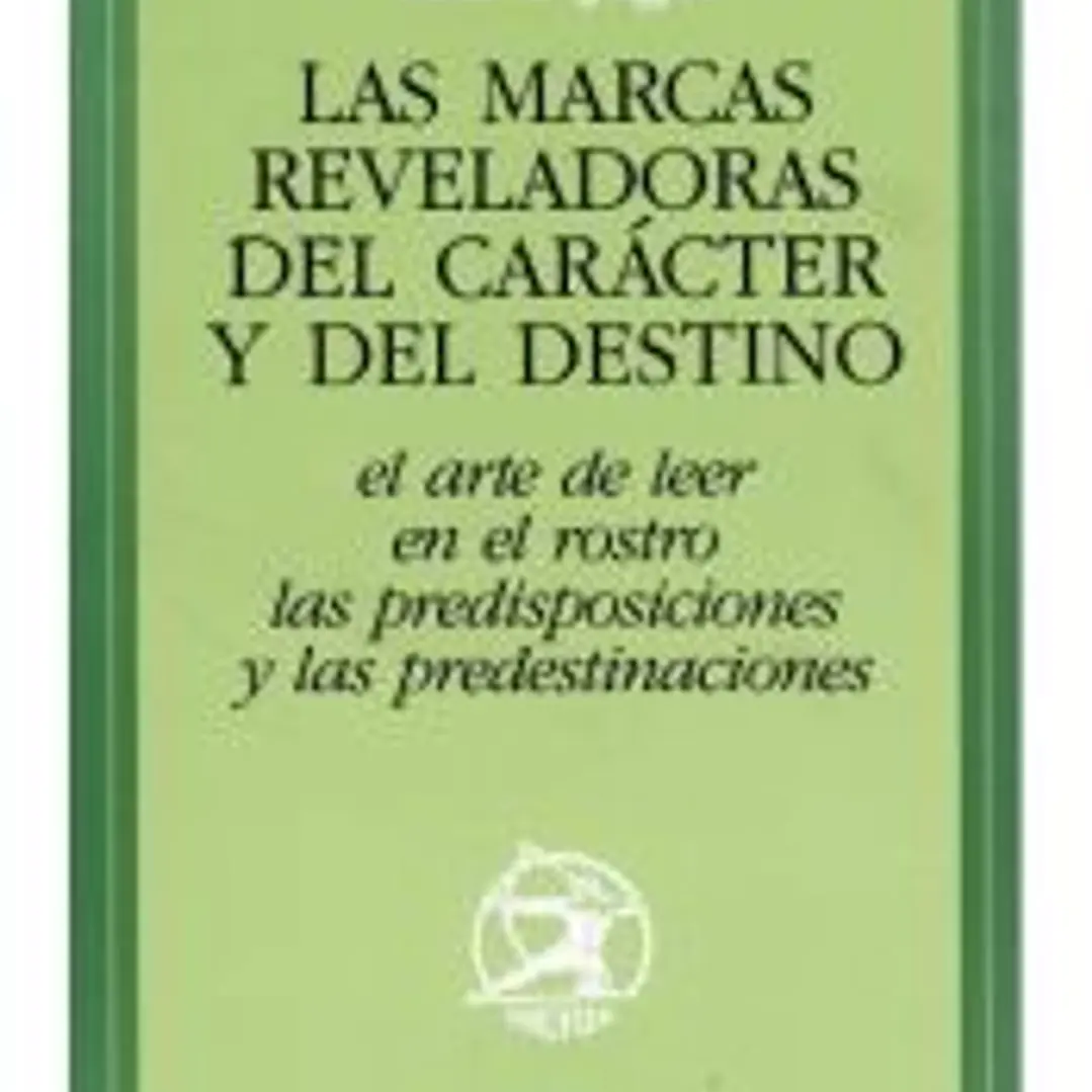 LAS MARCAS REVELADORAS DEL CARÁCTER Y DEL DESTINO 1