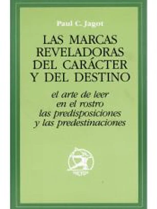 LAS MARCAS REVELADORAS DEL CARÁCTER Y DEL DESTINO