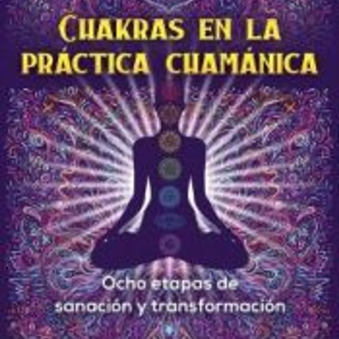 Chakras en la práctica chamánica 1