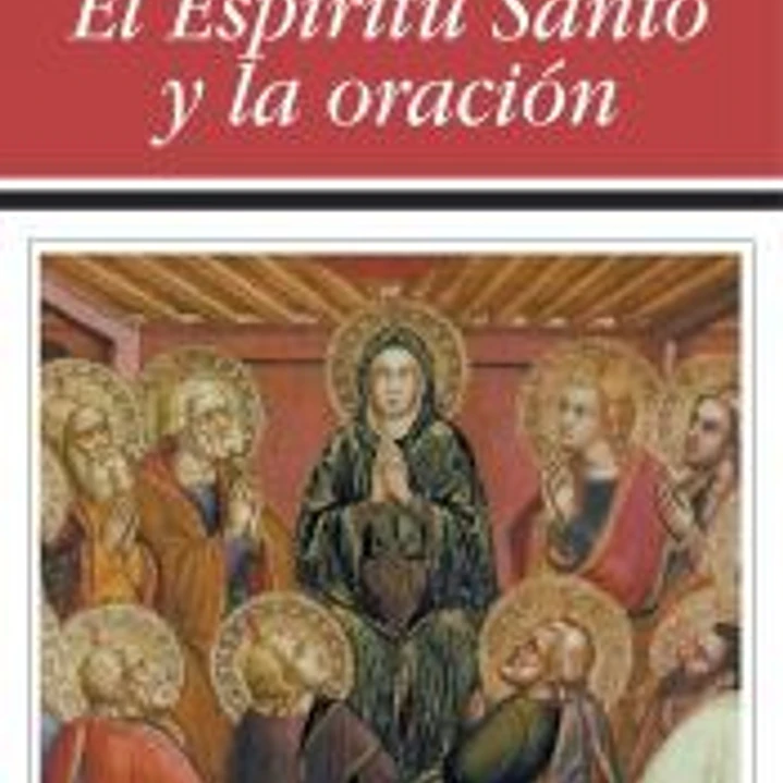 El Espíritu Santo y la oración 1