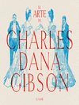 El arte de Charles Dana Gibson