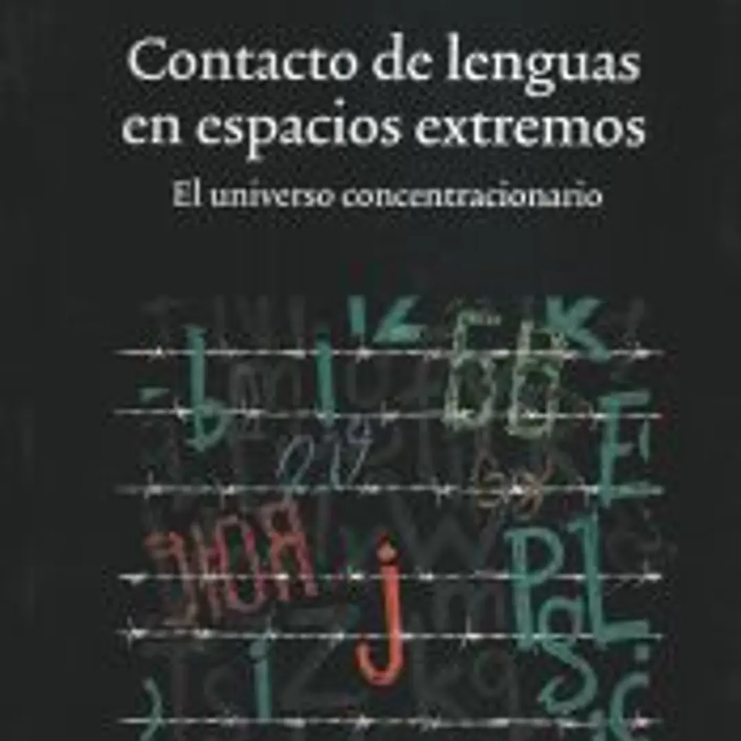 Contacto de lenguas en espacios extremos. El universo concentracionario 1