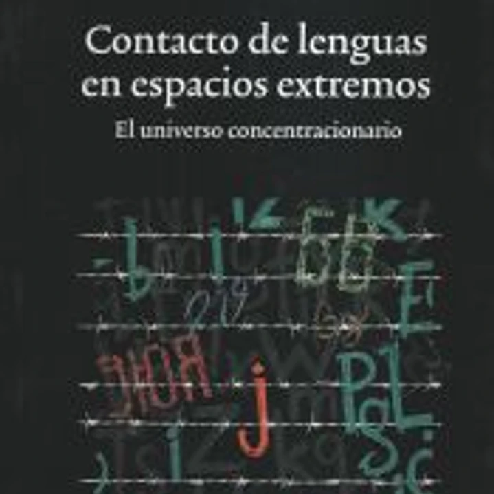 Contacto de lenguas en espacios extremos. El universo concentracionario 1