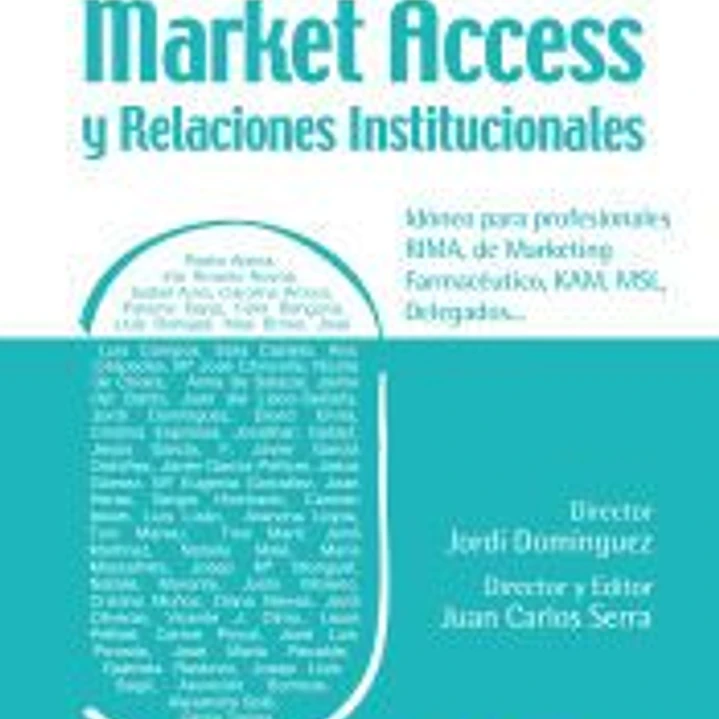 Todo lo que debe saber sobre Market Access y Relaciones Institucionales 1