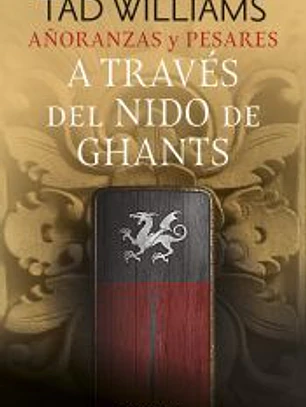 Añoranzas y pesares nº 03/04 A través del nido de ghants