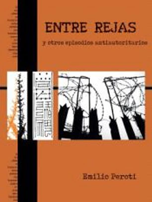 Entre rejas y otros episodios antiautoritarios