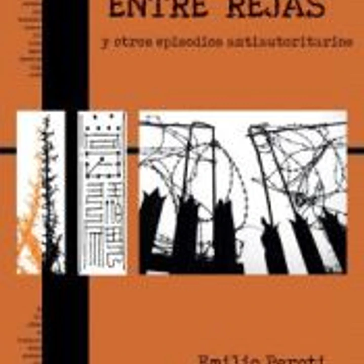 Entre rejas y otros episodios antiautoritarios 1