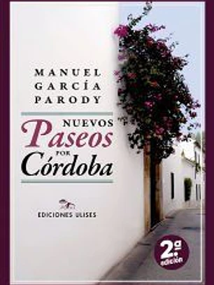 Nuevos paseos por Córdoba