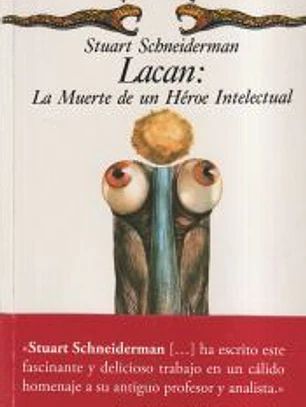 Lacan: la muerte de un héroe intelectual