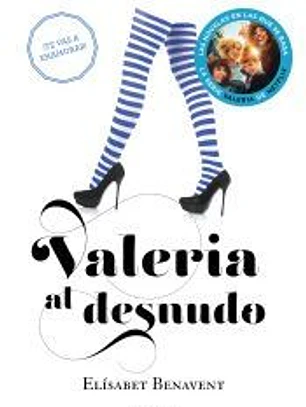 Valeria al desnudo (Saga Valeria 4)