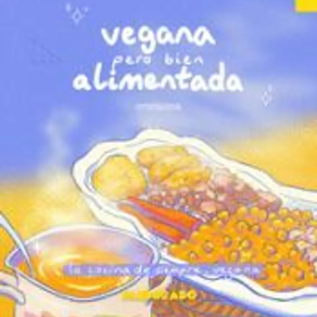 VEGANA PERO BIEN ALIMENTADA 1