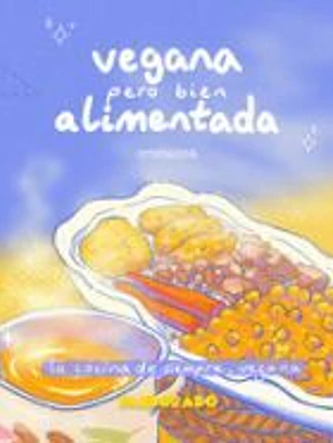 VEGANA PERO BIEN ALIMENTADA