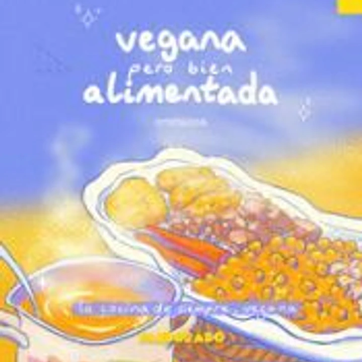 VEGANA PERO BIEN ALIMENTADA 1