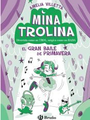 Mina Trolina, 2. El Gran Baile de Primavera