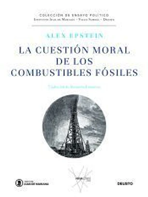 La cuestión moral de los combustibles fósiles