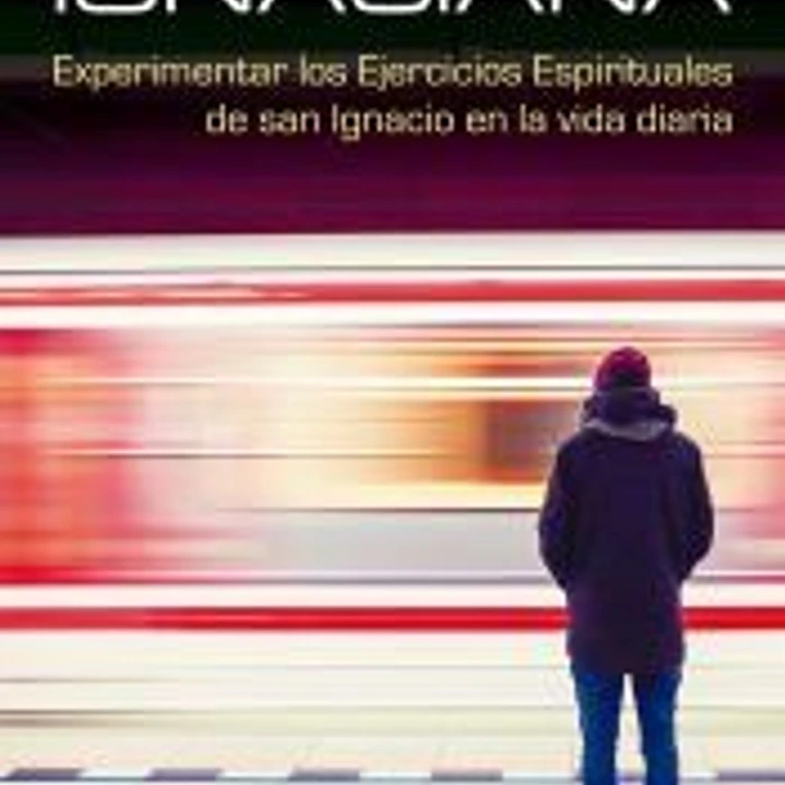La aventura Ignaciana 1