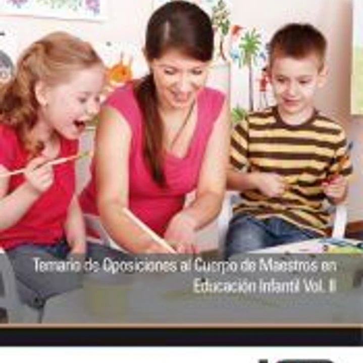 Temario de Oposiciones al Cuerpo de Maestros en Educación Infantil Vol. II 1