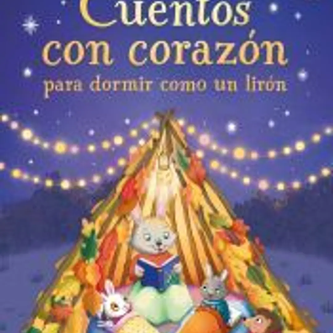 CUENTOS CON CORAZON PARA DORMIR COMO UN LIRON 1