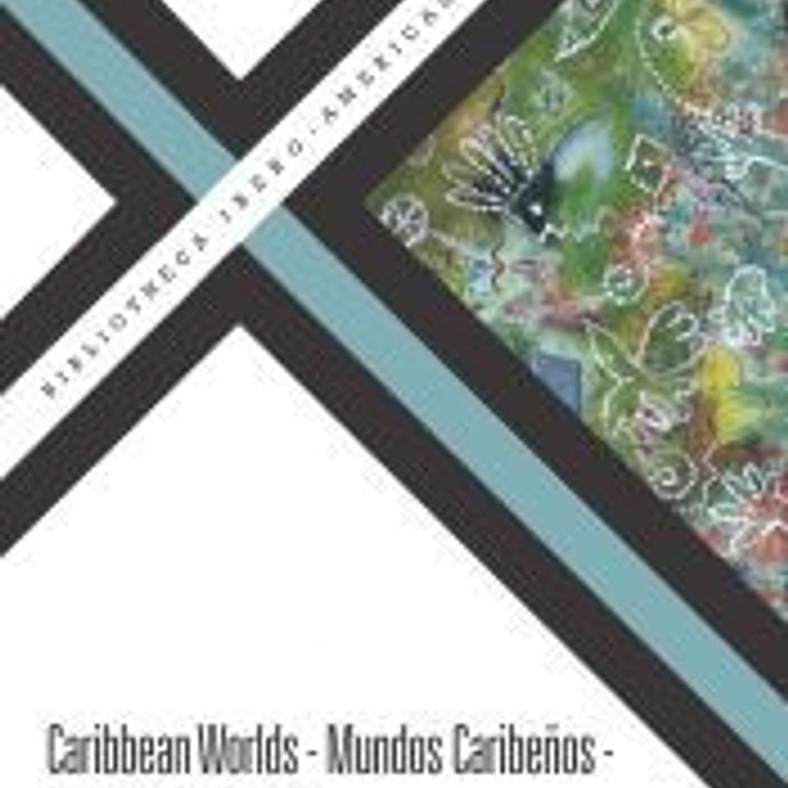 Caribbean Worlds - Mundos Caribeños - Mondes Caribéens 1