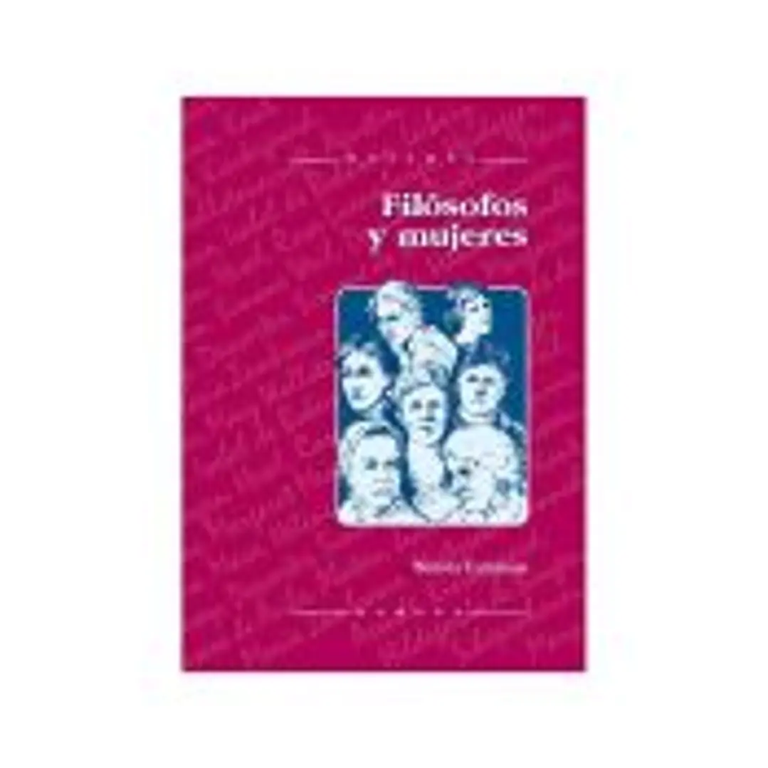 FILÓSOFOS Y MUJERES. La diferencia sexual en la Historia de la Filosofía 1