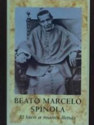 Beato Marcelo Spínola. El bien a manos llenas