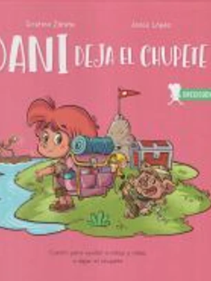 Dani deja el chupete