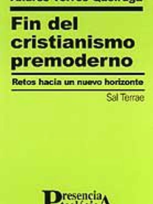 Fin del cristianismo premoderno. Retos hacia un nuevo horizonte