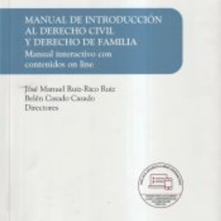 Manual de introducción al derecho civil y derecho de familia. Manual interactivo con contenidos online 1