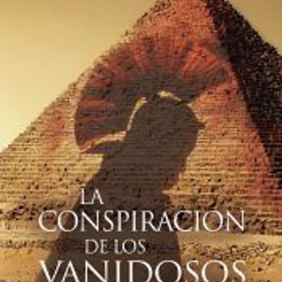 LA CONSPIRACIÓN DE LOS VANIDOSOS 1
