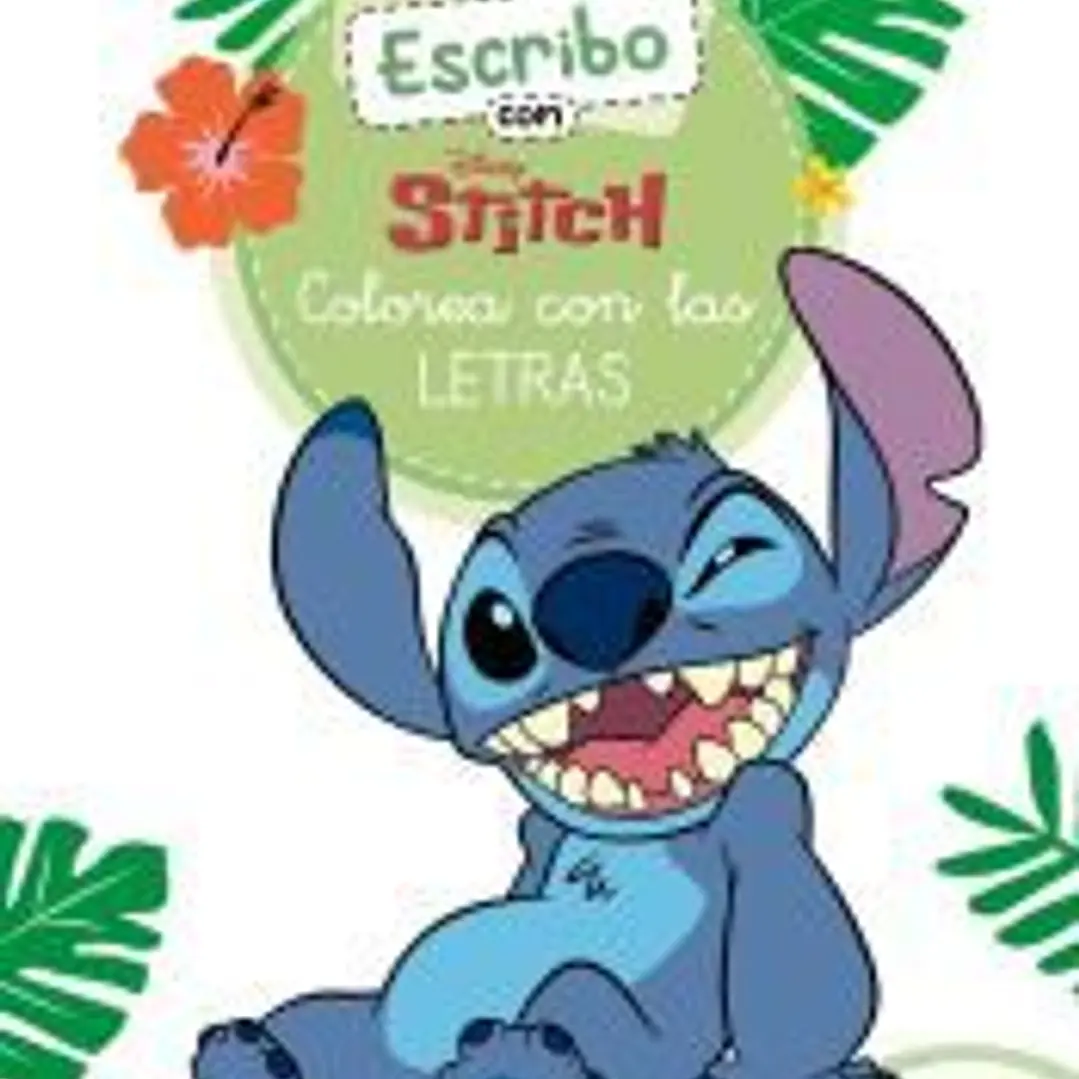 Escribo con Stitch. Colorea con las letras (Disney. Primeros aprendizajes) 1