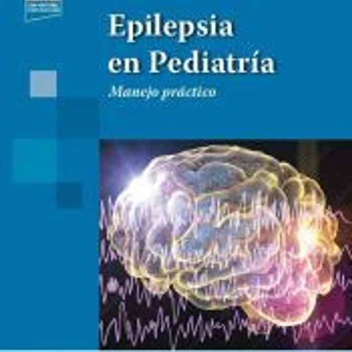 Epilepsia en Pediatría + e-book: Manejo práctico 1