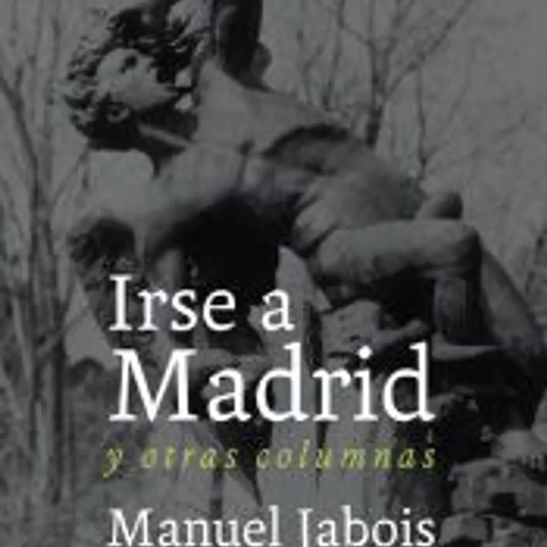 IRSE A MADRID Y OTRAS COLUMNAS 1