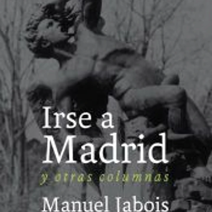 IRSE A MADRID Y OTRAS COLUMNAS 1