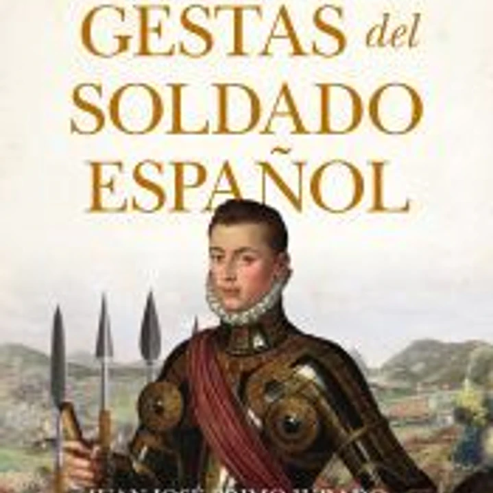 Grandes gestas del soldado español 1