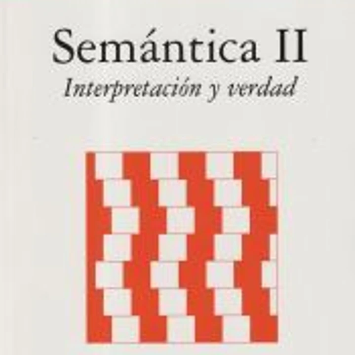 Semántica II. Interpretación y verdad 1