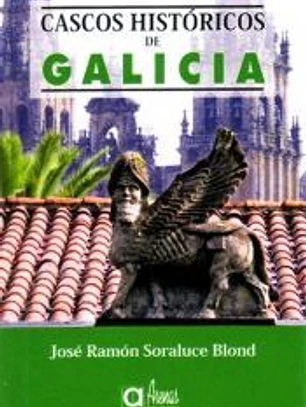 CASCOS HISTÓRICOS DE GALICIA
