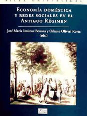 Economía doméstica y redes sociales en el Antiguo Régimen
