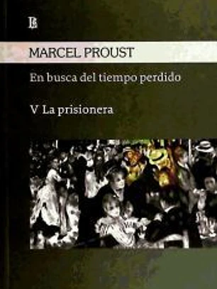 En busca del tiempo perdido V: la prisionera