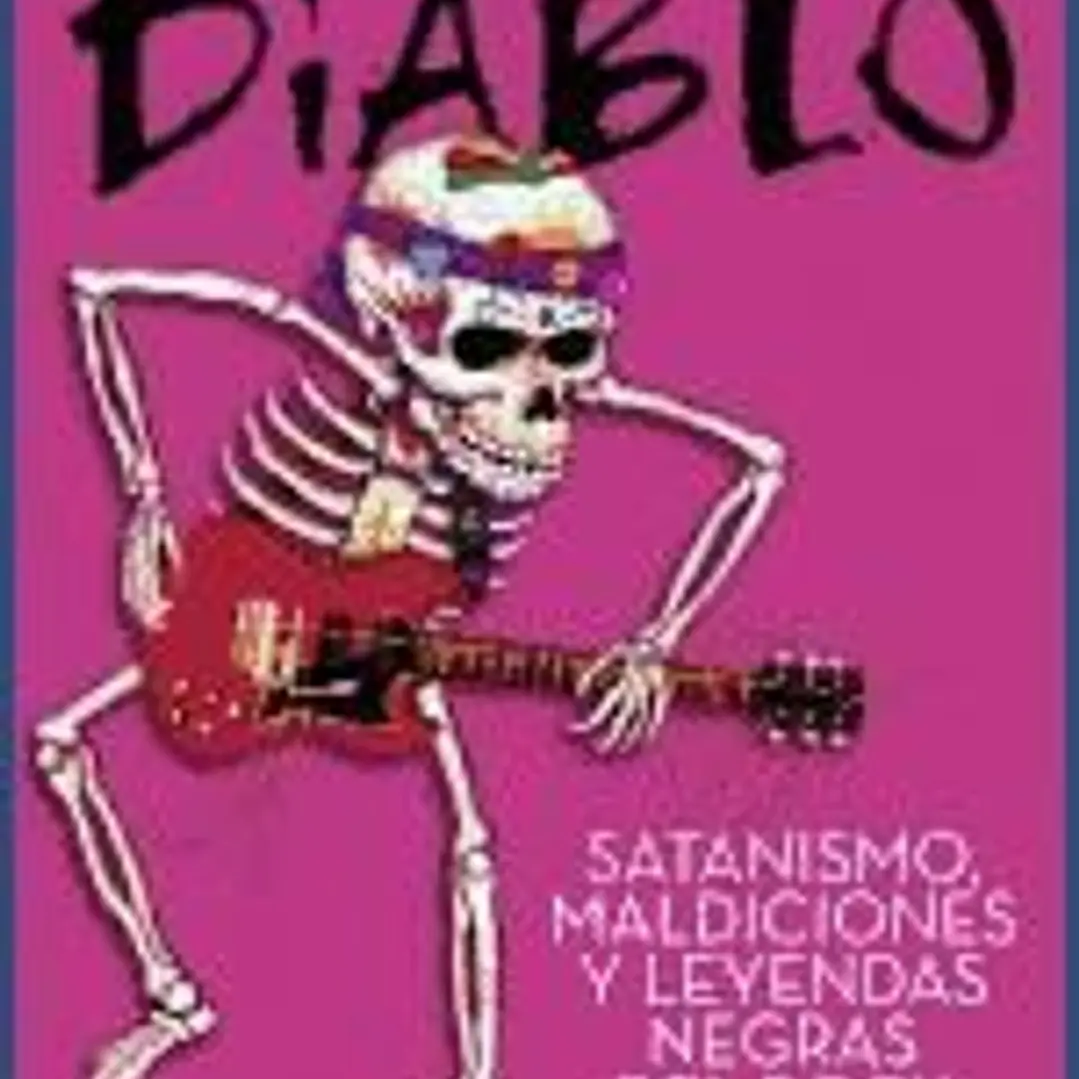 MÚSICA DEL DIABLO, LA. Satanismo, Maldiciones y Leyendas Negras 1