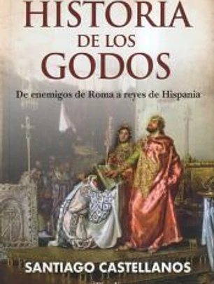 HISTORIA DE LOS GODOS