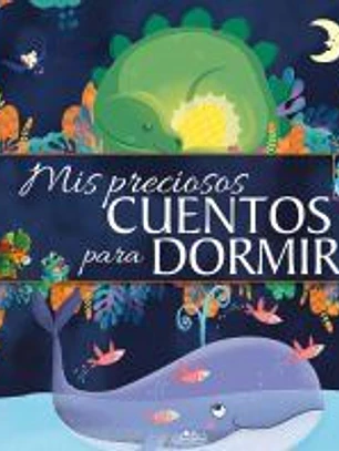 MIS PRECIOSOS CUENTOS PARA DORMIR