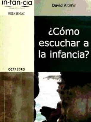 ¿Cómo escuchar a la infancia?