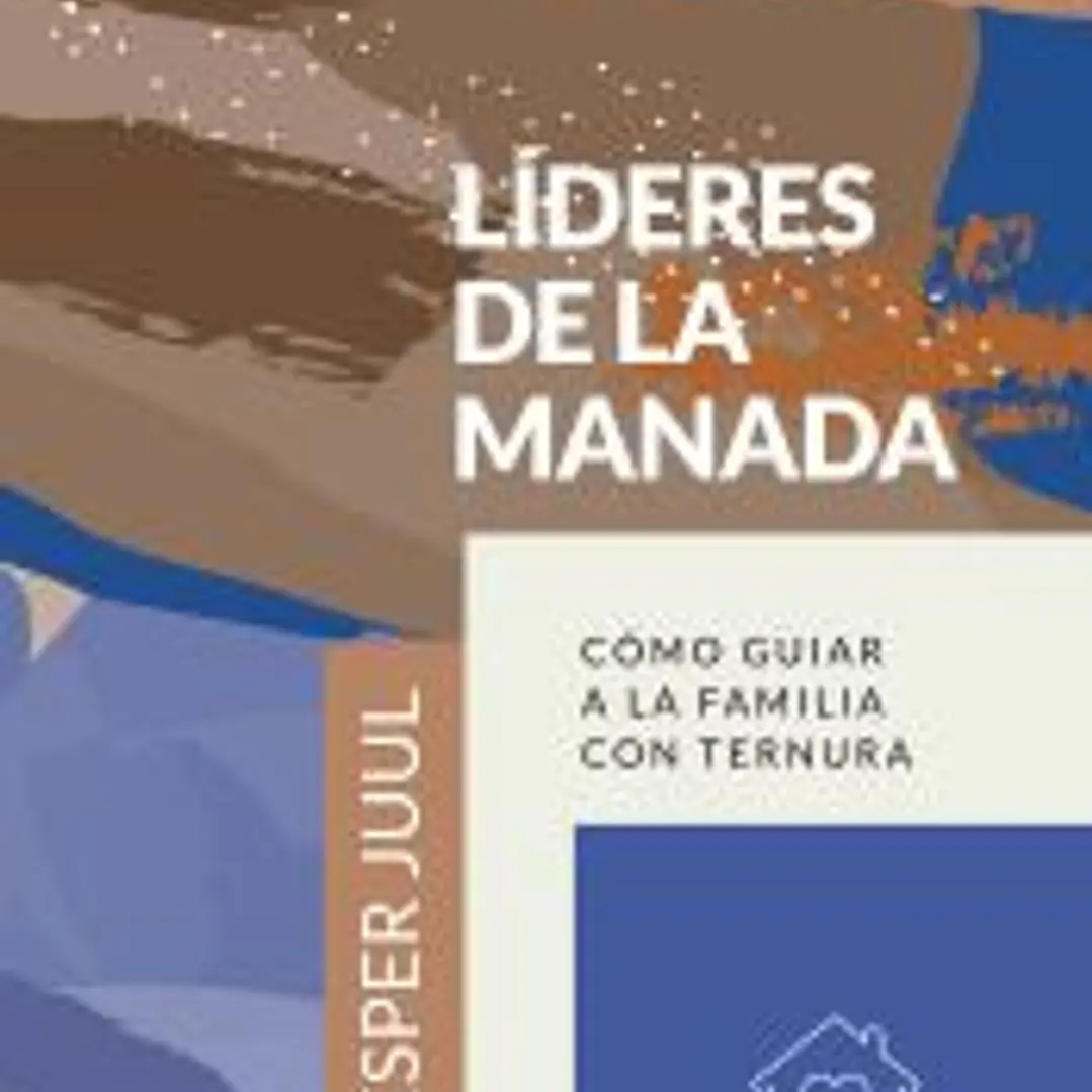 Líderes de la manada: Cómo guiar a la familia con ternura 1