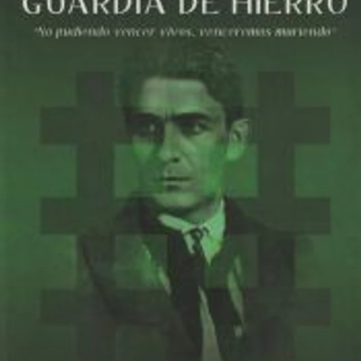 HISTORIA DE LA GUARDIA DE HIERRO 1