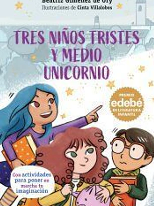 TRES NIÑOS TRISTES Y MEDIO UNICORNIO