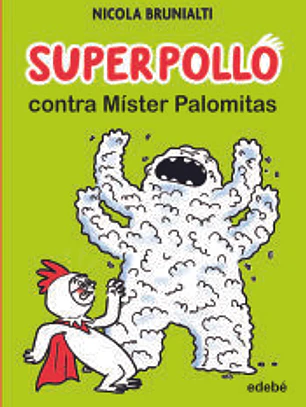 Superpollo contra Míster Palomitas