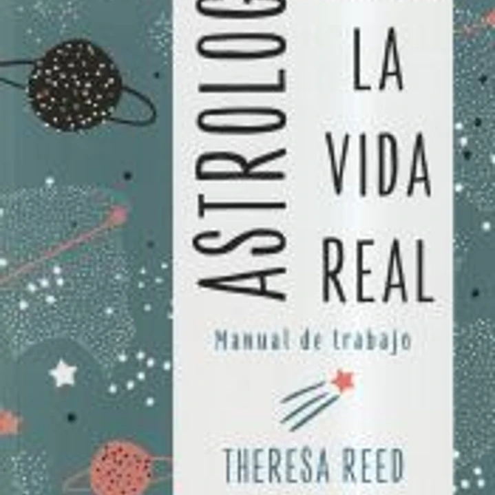 Astrología para la vida real. Manual de trabajo 1