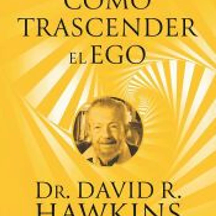 El progreso espiritual Vol.I. Cómo trascender el EGO 1