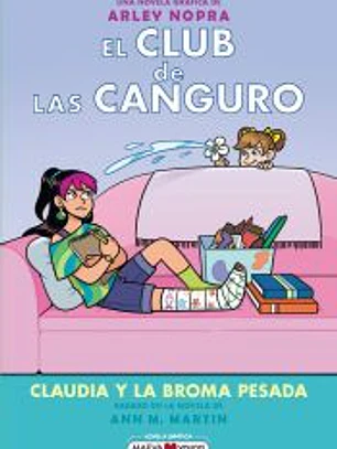 El club de las canguro 15: Claudia y la broma pesada
